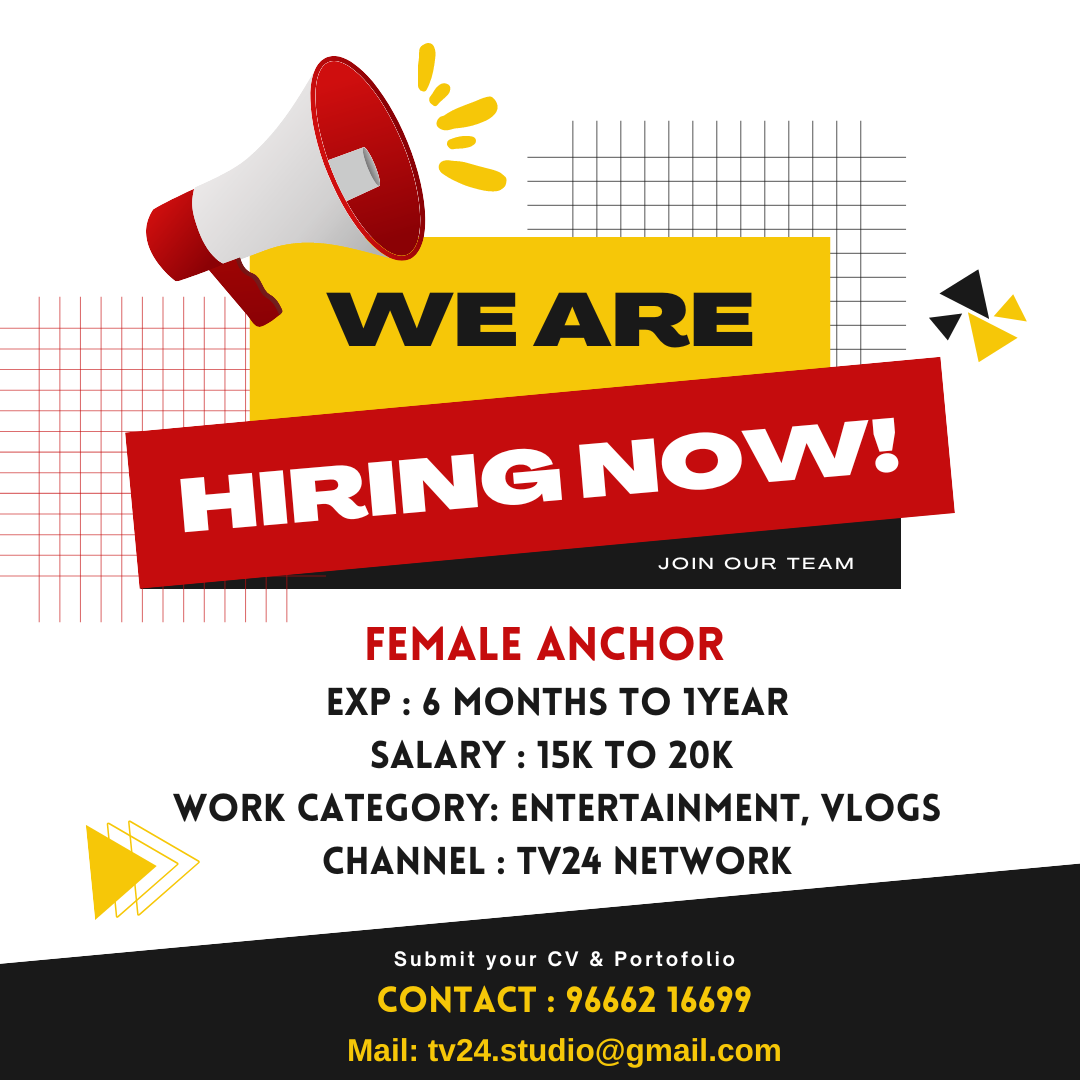 We are Hiring Now - Join Our Team - FEMALE ANCHOR  | TV24 NETWORK | MANA VOICE 
