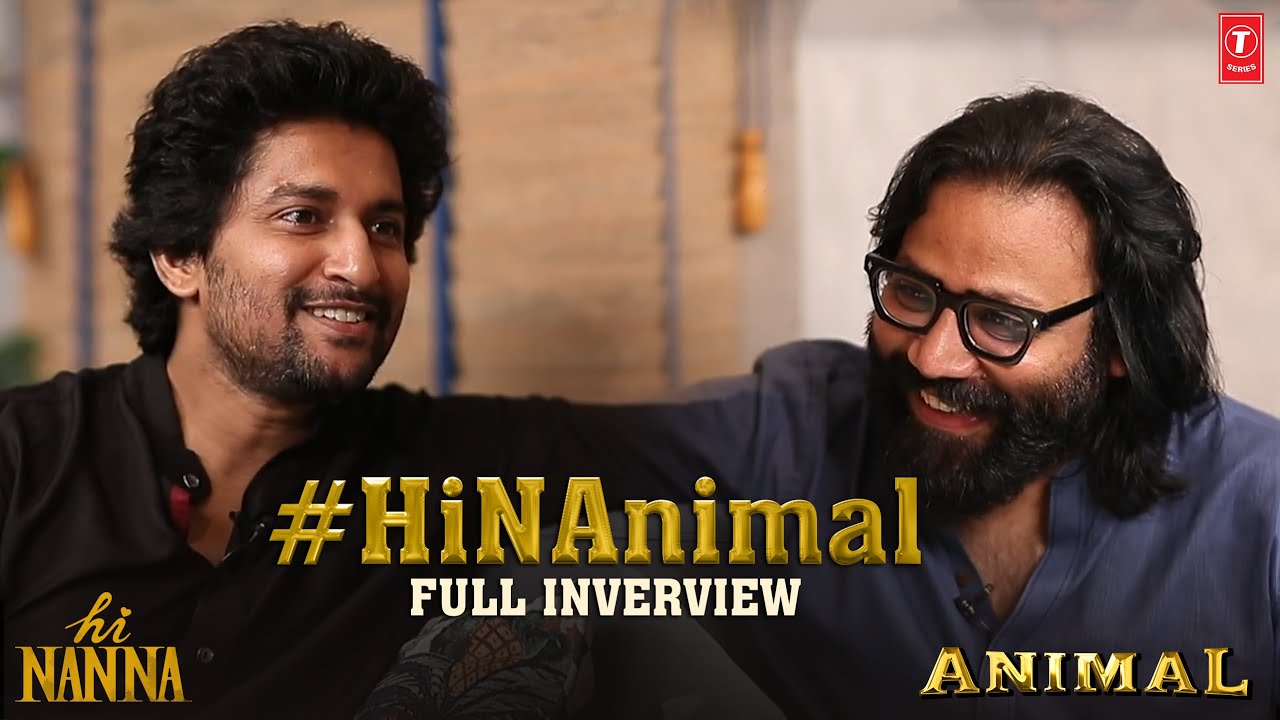 Full Interview: NAnimal | Nani and Sandeep Reddy Vanga Interview | Hi Nanna x Animal | Manavoice