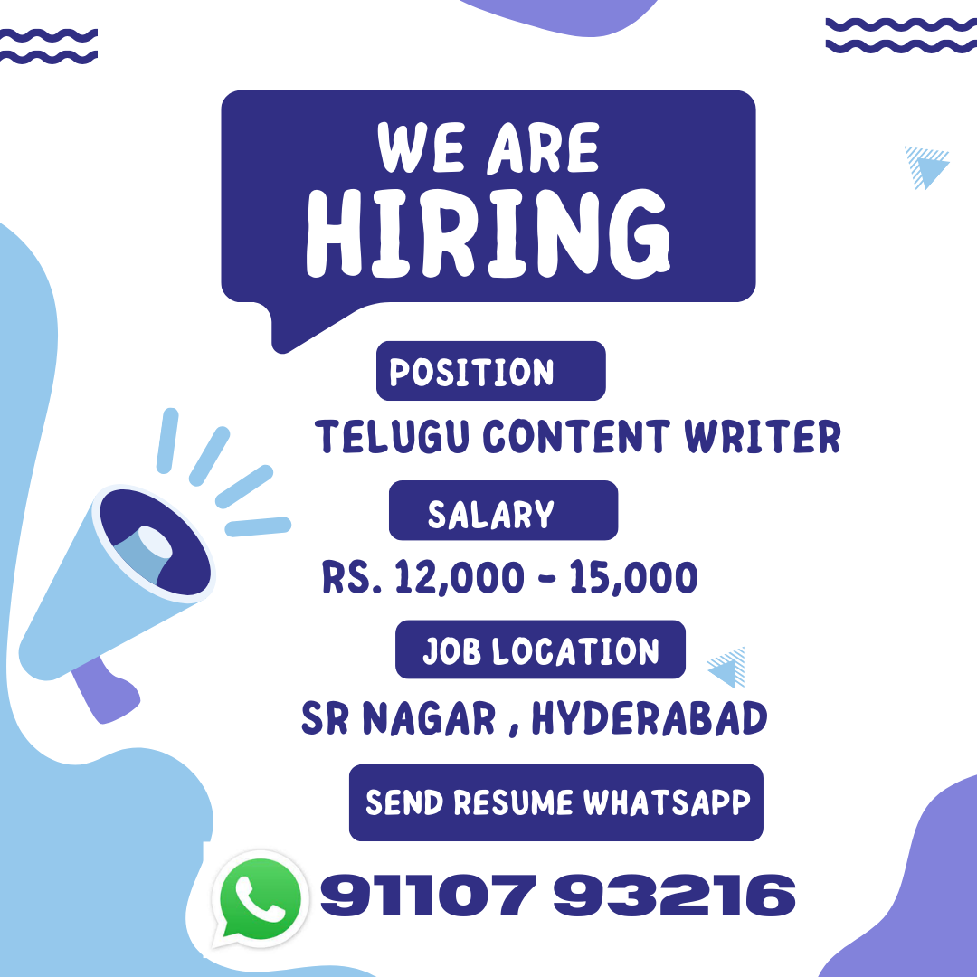 Immediate Recruitment For hiring Telugu Content Writer | Location : SR Nagar , Hyderabad | Rs. 12,000 -15,000 | 911079 3216 | Mana Voice