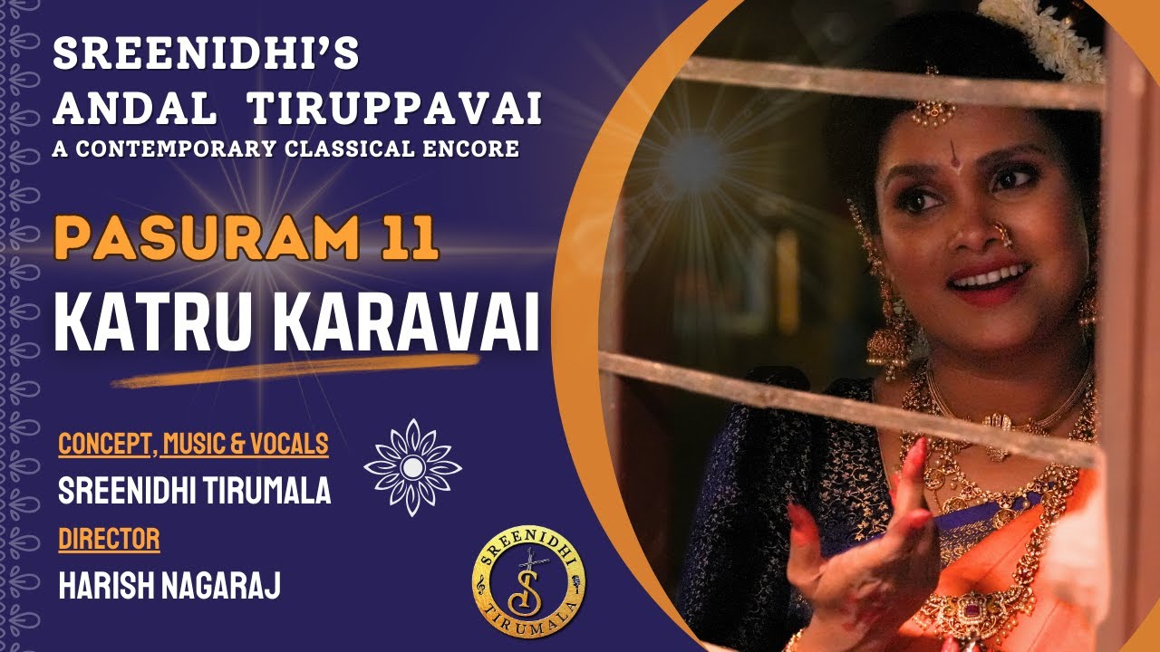 Katru Karavai (Pasuram 11) - Sreenidhis Andal Tiruppavai, A Contemporary Classical Encore | Mana Voice Devotional