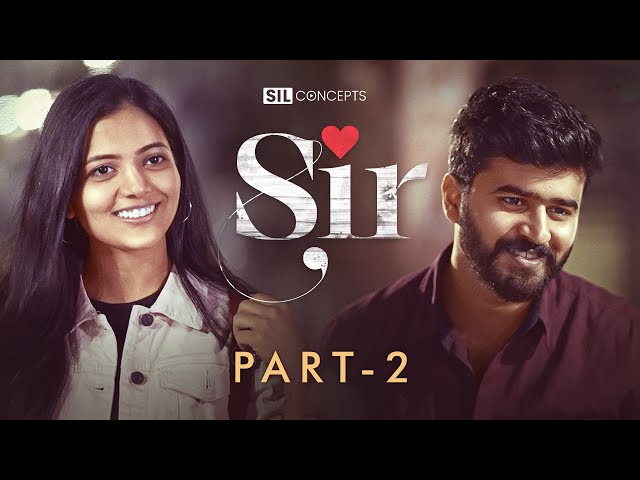 Sir | Part 2 | Telugu Shortfilm 2023 | South Indian Logic | Manavoice Shortfilms