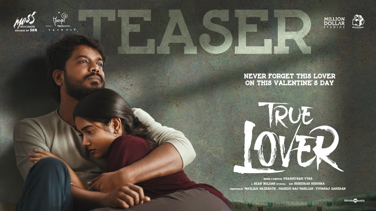 True Lover - Teaser | Manikandan | Sri Gouri Priya | Kanna Ravi | Sean Roldan | Prabhuram Vyas | Manavoice