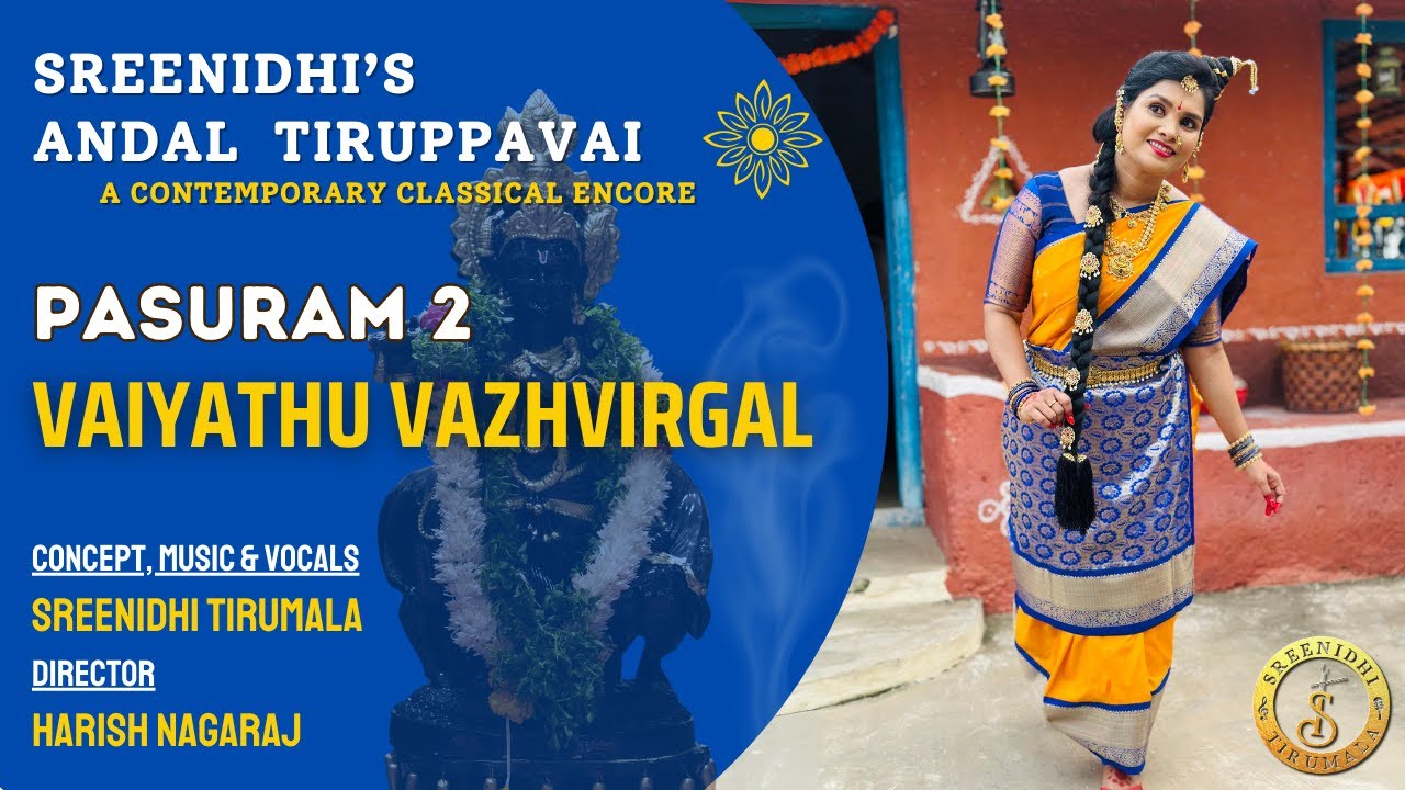 Vaiyathu Vazhvirgal (Pasuram 2) - Sreenidhis Andal Tiruppavai, A Contemporary Classical Encore | Mana Voice Devotional