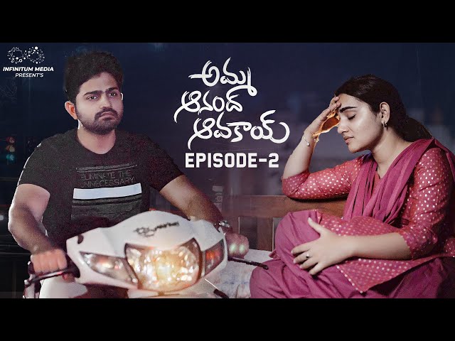 Amma Anand Avakai || Episode - 2 || Soniya Singh || Pavan Sidhu || Infinitum Media || Manavoice Webseries