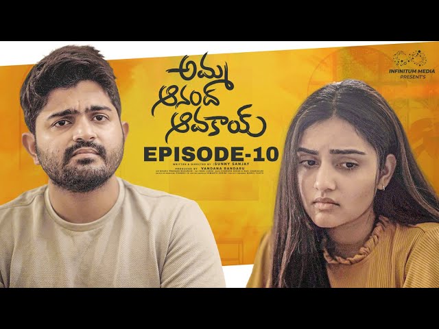 Amma Anand Avakai || Episode - 10 || Soniya Singh || Pavan Sidhu || Infinitum Media || Manavoice Webseries