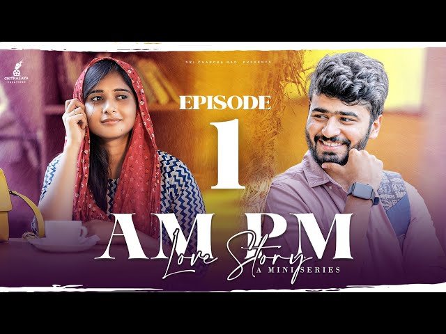 Am Pm Love Story - Epi 1 || Pavan Singuluri || Rishitha Reddy || A Pavan Musical || Ramesh Babu || Manavoice Webseries