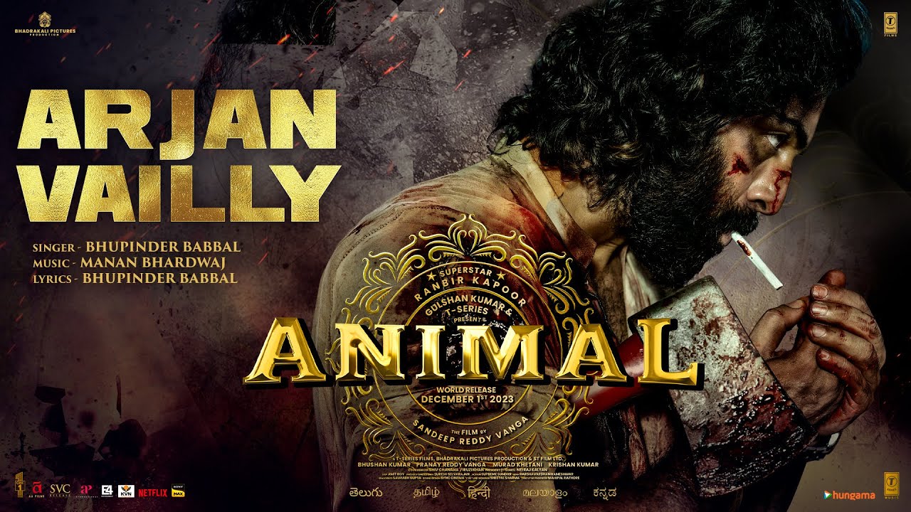 ANIMAL: ARJAN VAILLY | Ranbir Kapoor | Sandeep Vanga | Bhupinder B, Manan B | Bhushan K | Manavoice