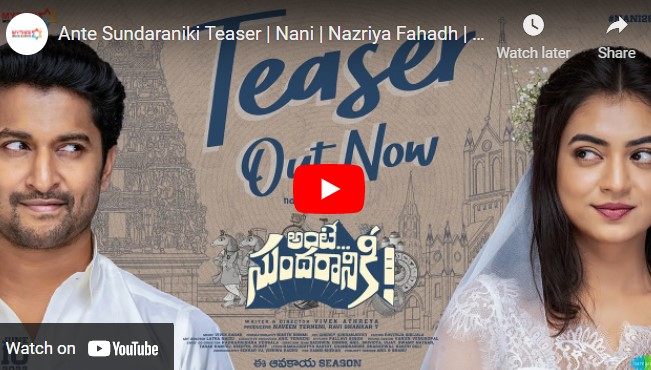 Ante Sundaraniki Teaser | Nani | Nazriya Fahadh | Vivek Sagar | Vivek Athreya | Mythri Movie Makers