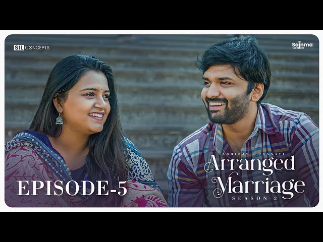 Arranged Marriage S2 | Episode 5 | Telugu Webseries 2023 | Sainma Creations | South Indian Logic | Manavoice Webseries