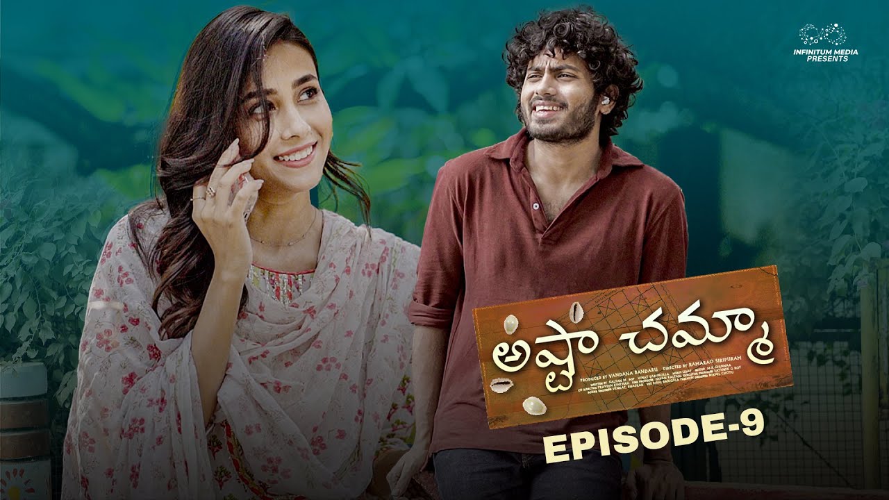 Ashta Chamma | Episode - 9 | Nishat Shaik | Mohit Pedada | Epsiba | Naga Vedith | Infinitum Media | Manavoice