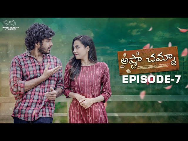 Ashta Chamma | Episode - 7 | Nishat Shaik | Mohit Pedada | Epsiba | Naga Vedith | Infinitum Media |Manavoice Webseries