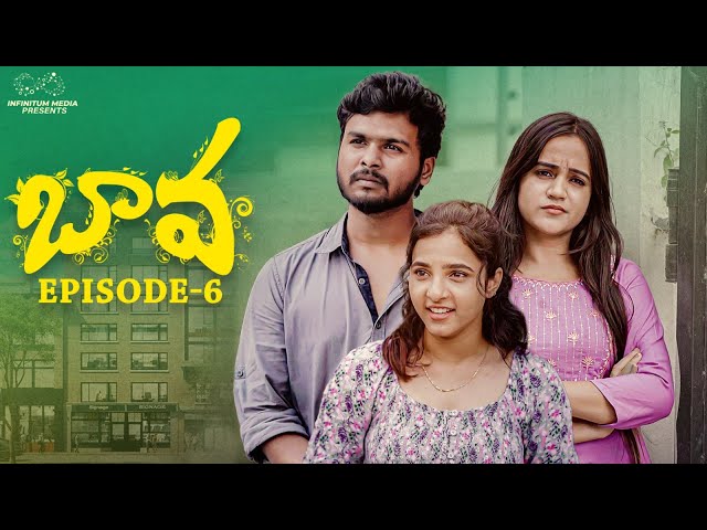 Bava Web Series | Episode - 6 | Prem Ranjith | Shivani Mahi | Priyanka Saridevi | Infinitum Media |Manavoice Webseries