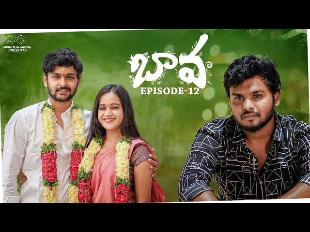 Bava Web Series | Episode - 12 | Prem Ranjith | Shivani Mahi | Naga Vedith | Infinitum Media || Manavoice Webseries