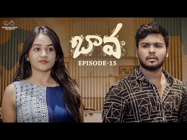 Bava Web Series | Episode - 15 | Prem Ranjith | Shivani Mahi | Naga Vedith | Infinitum Media | Manavoice Webseries