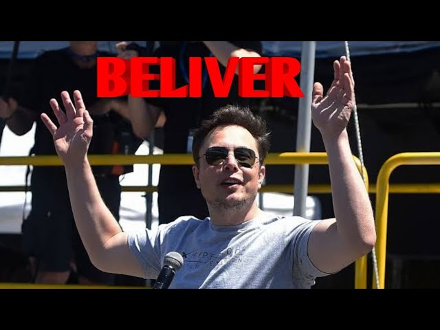 Elon Musk ☆ BELIEVER (Tribute song)