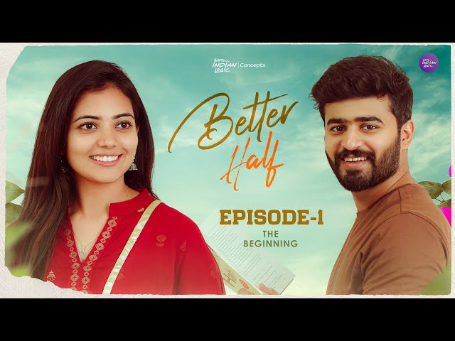 Better Half | Episode 1 | Telugu Webseries 2023 | South Indian Logic |Manavoice Webseries