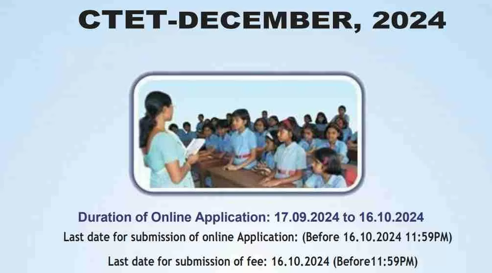 CTET 2024 Notification Released Click Here to Download the CTET December Session PDF View Exam Dates and Get More Details