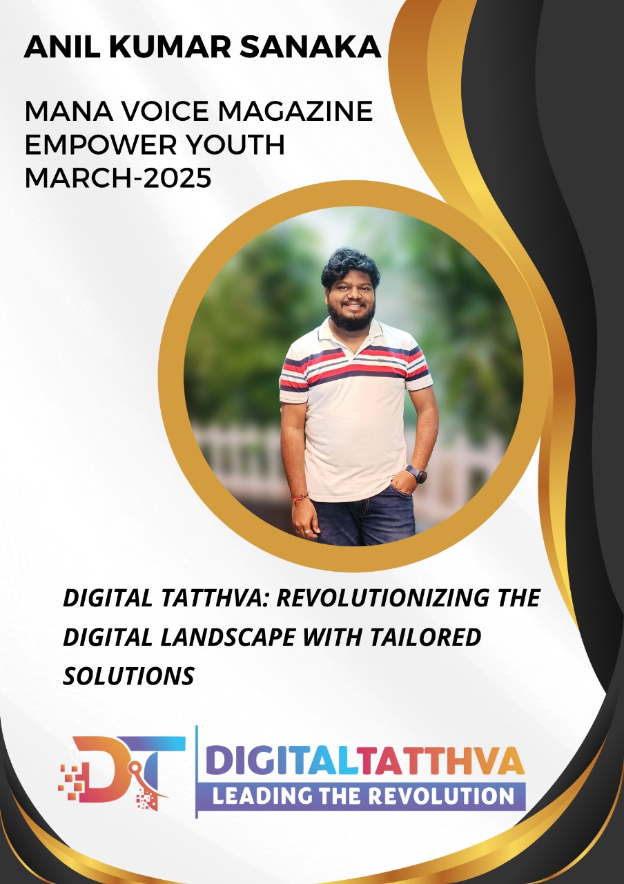 Digital Tatthva: Revolutionizing Digital Marketing with Tailored Solutions - Anil Kumar | Mana Voice Global Media