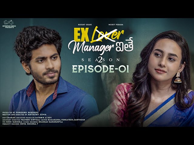 Ex Lover Manager ithe || Season 2 || Episode 1 || Nishat Shaik || Mohit Pedada || Infinitum Media || Manavoice Webseries