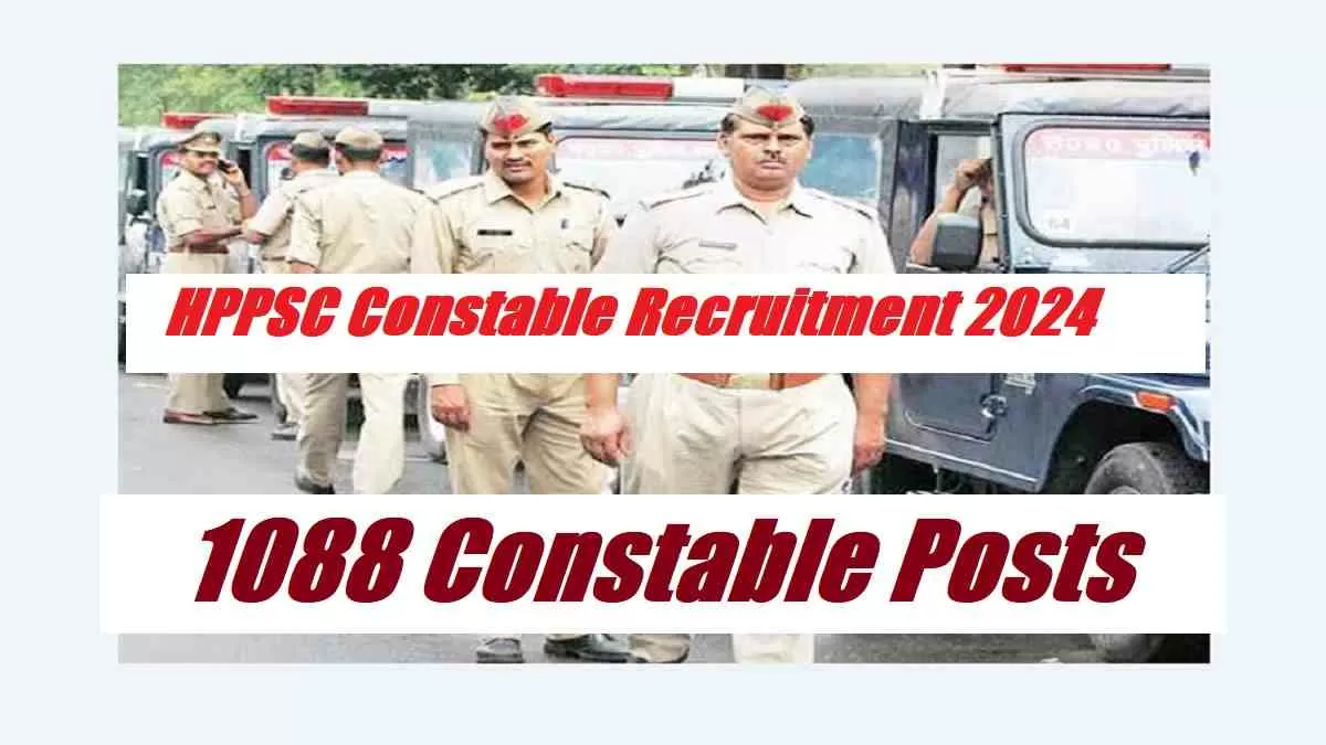 HP Police Recruitment 2024 Apply Online for 1088 Constable Vacancies Check Eligibility