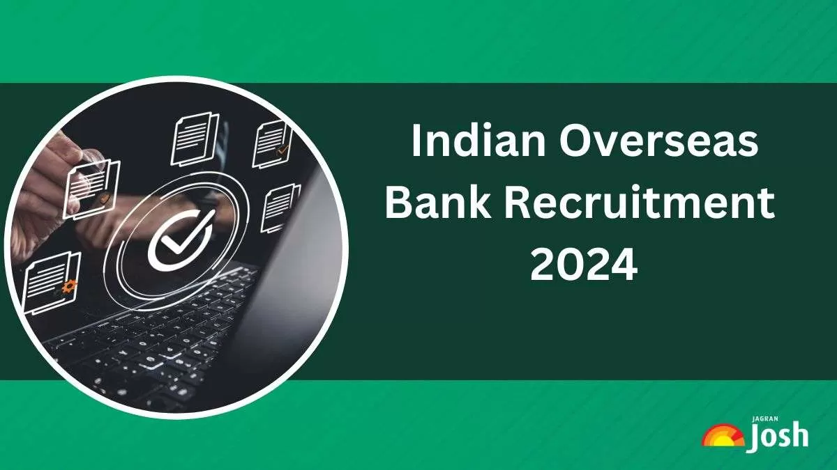 Indian Overseas Bank Recruitment 2024 Apply Online for 550 Apprentice Positions