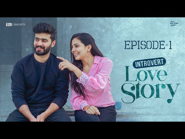 Introvert Love Story | Episode 1 | Telugu Webseries 2023 | South Indian Logic |Manavoice Webseries