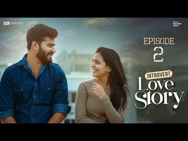 Introvert Love Story | Episode 2 | Telugu Webseries 2023 | South Indian Logic |Manavoice Webseries