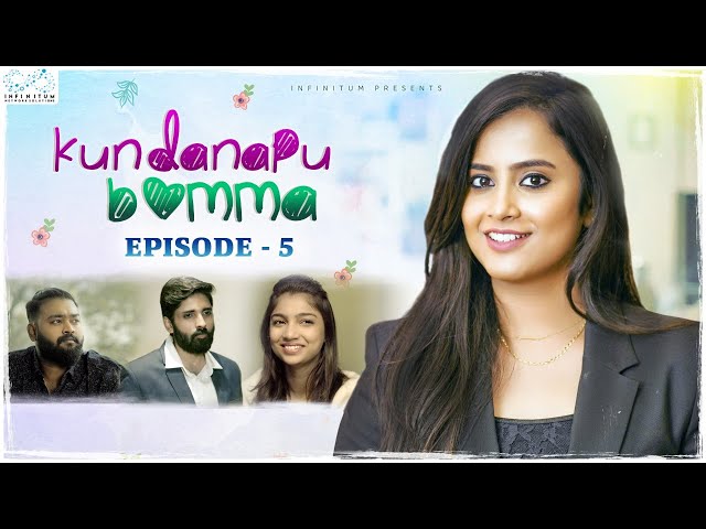 Kundanapu Bomma || Episode - 5 || Sheetal Gauthaman || Srividya || Yuva Chandra || Infinitum Media ||Manavoice Webseries