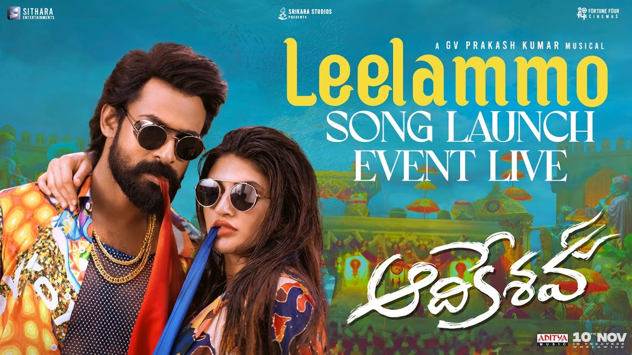 Live Launch Event of the 'Leelammo' Song with Aadikeshava - Featuring Panja Vaisshnav Tej and Sreeleela