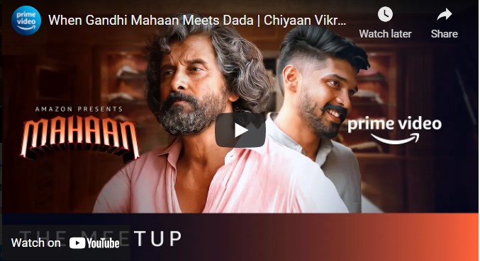 When Gandhi Mahaan Meets Dada | Chiyaan Vikram, Dhruv Vikram | Mahaan | Amazon Prime Video