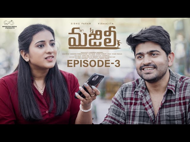 Majili Web Series || Episode - 3 || Pavan Sidhu || Virajitha || Infinitum Media || Manavoice Webseries