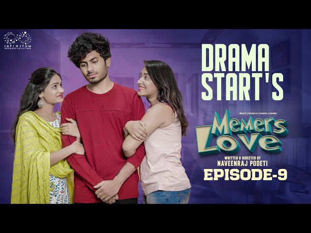 Memers Love | Episode - 9 | Telugu Web Series 2023 | Mohit Pedada | Chandu Charms | Infinitum Media |Manavoice Webseries