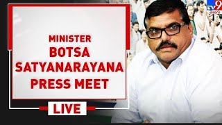 Minister Botsa Satyanarayana holds live press conference.