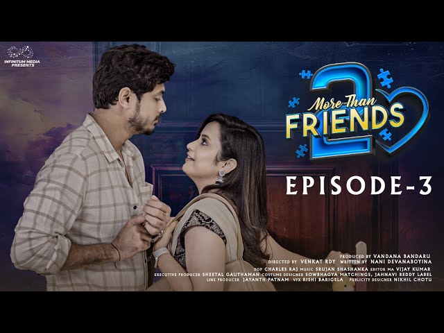 More Than Friends | S2 | Episode - 3 | Sheetal Gauthaman | Ft@KiraakPilla | Vamsi Kotu | Infinitum | Manavoice Webseries