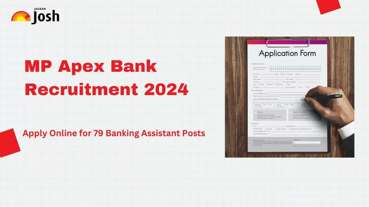 MP Apex Bank 2024 Recruitment Notification for 79 Banking Assistant Positions Released Apply Online at apexbank.in