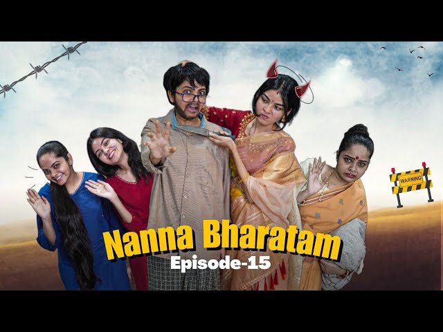 Nanna Bharatam || Episode 15 || Niha Sisters || Manavoice Webseries