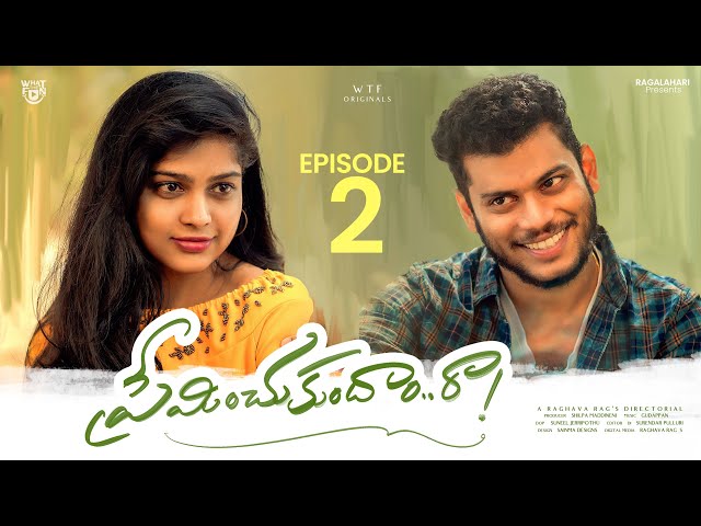 Preminchukundam Raa Web Series | Episode-2 | Telugu Web Series 2023 New | Raghava Rag's,SatyaKrishna || Manavoice Webseries