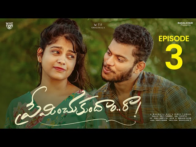 Preminchukundam Raa Web Series | Episode-3 | Telugu Web Series 2023 New | Raghava Rag's,SatyaKrishna || Manavoice Webseries