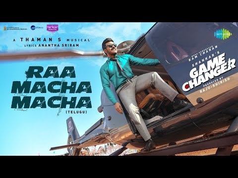 Raa Macha Macha Lyrical Video Game Changer Starring Ram Charan Kiara Advani