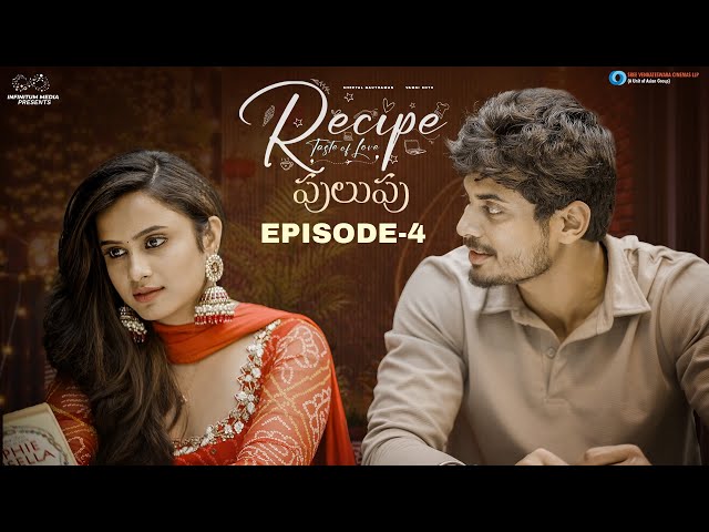 Recipe Web Series || Episode - 4 || Sheetal Gauthaman || Vamsi Kotu || Infinitum Media || SVC LLP ||Manavoice Webseries