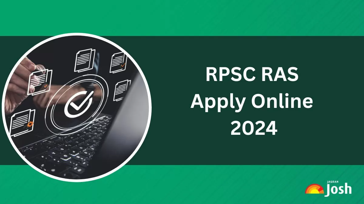 RPSC RAS Online Application 2024 Now Open at rpsc.rajasthan.gov.in for 733 State Service Positions