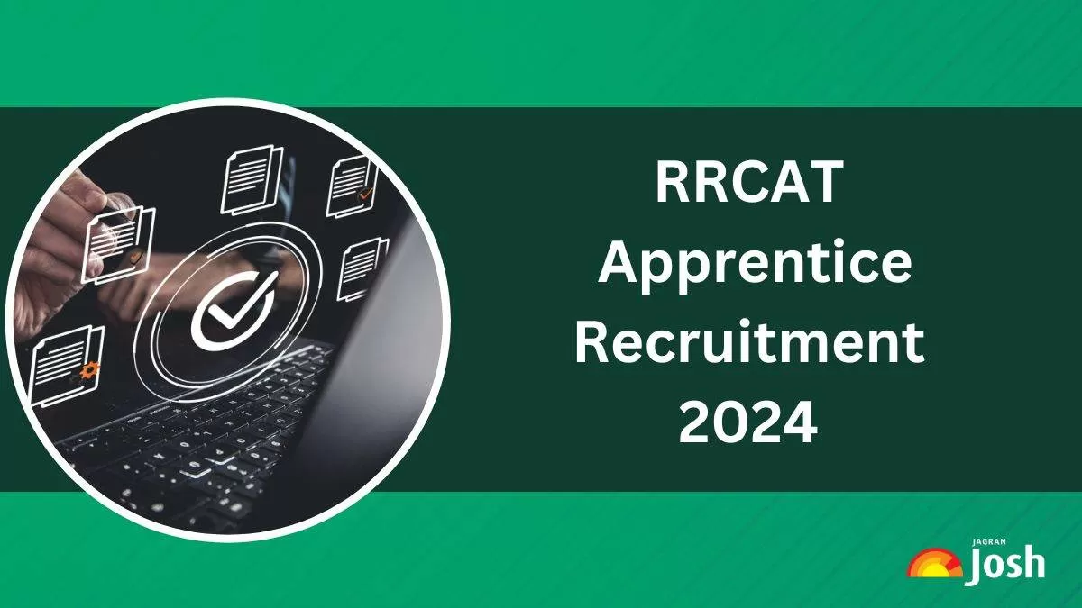 RRCAT Recruitment 2024 Online Applications Open for 120 Apprenticeship Positions