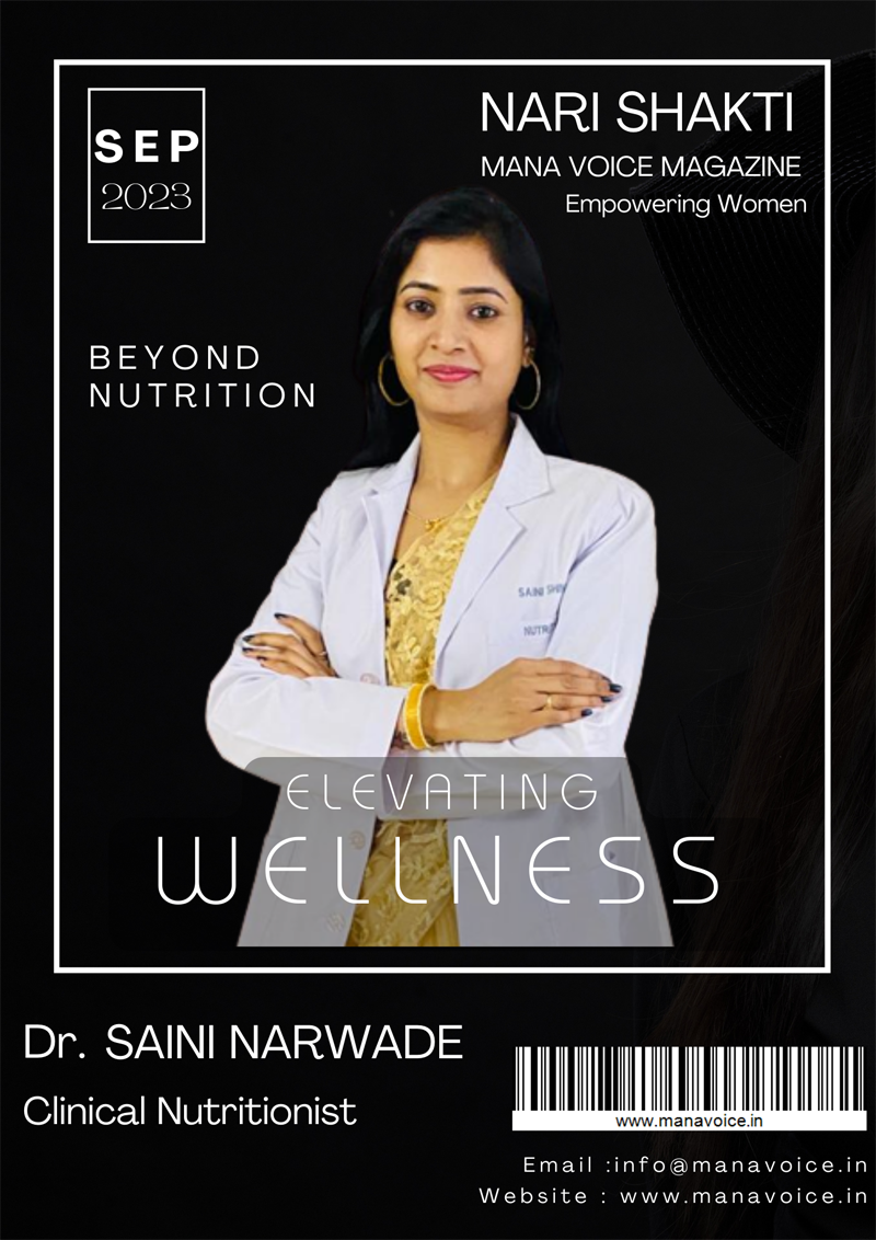 Elevating Wellness: Dr. Saini Narwade, Beyond Nutrition | Nari Shakti - Empowering Women | Mana Voice