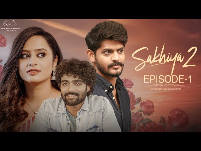 Sakhiya Web Series || Season 2 || Episode - 1 || Sheetal Gauthaman || Akhil Raj || Infinitum Media ||Manavoice Webseries