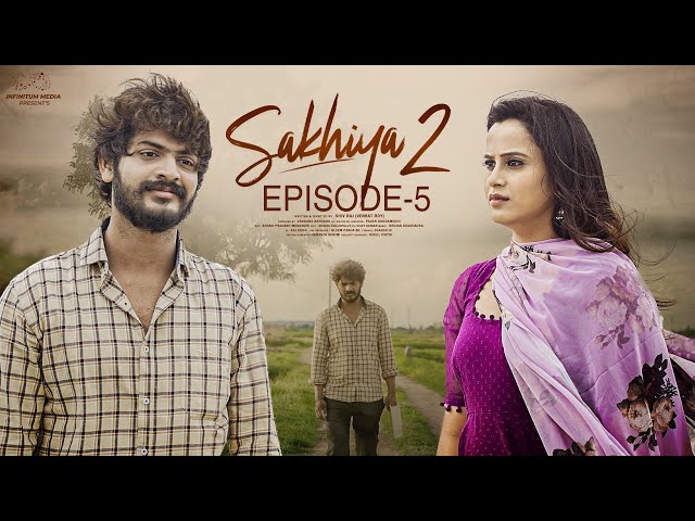 Sakhiya Web Series || Season 2 || Episode - 5 || Sheetal Gauthaman || Akhil Raj || Infinitum Media ||Manavoice Webseries