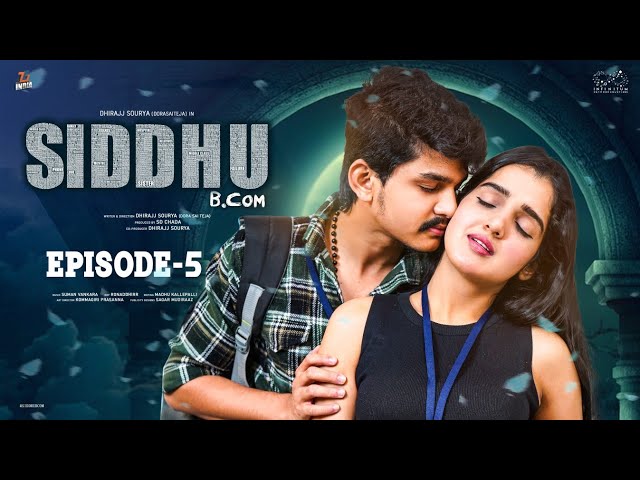 Siddhu Bcom | Ep - 5 | Dora Sai Teja | Vaishnavi Sony | Isha Yadav | Tej India | Infinitum Media | Manavoice Webseries