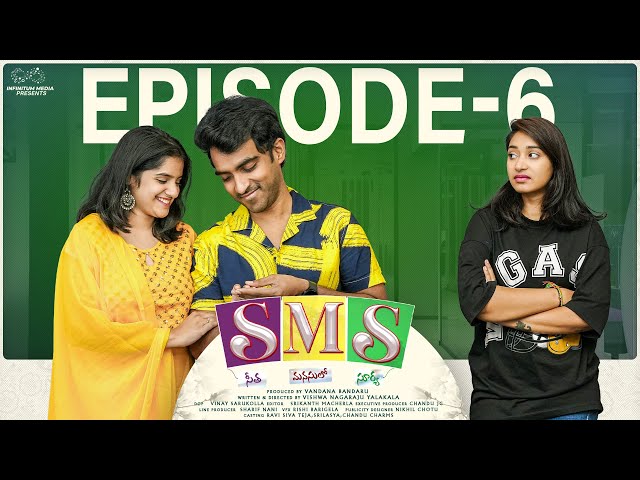 SMS Web Series || Episode - 6 || Ravi Siva Teja || Srilasya || Chandu Charms || Infinitum Media || Manavoice Webseries