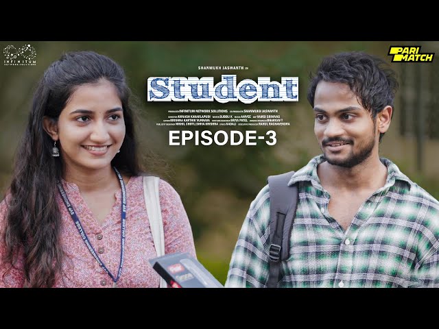 Student Web Series || Episode - 3 || Shanmukh Jaswanth || Subbu K || Infinitum Media ||Manavoice Webseries