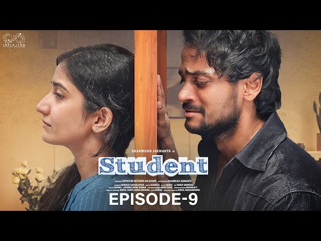 Student Web Series || Episode - 9 || Shanmukh Jaswanth || Subbu K || Infinitum Media || Manavoice Webseries