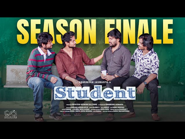 Student Web Series || Season Finale || Shanmukh Jaswanth || Subbu K || Infinitum Media || Manavoice Webseries